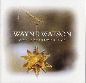 Portada de Álbum "One Christmas Eve", de Wayne Watson