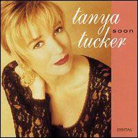 Album cover of "Soon" by Tanya Tucker
