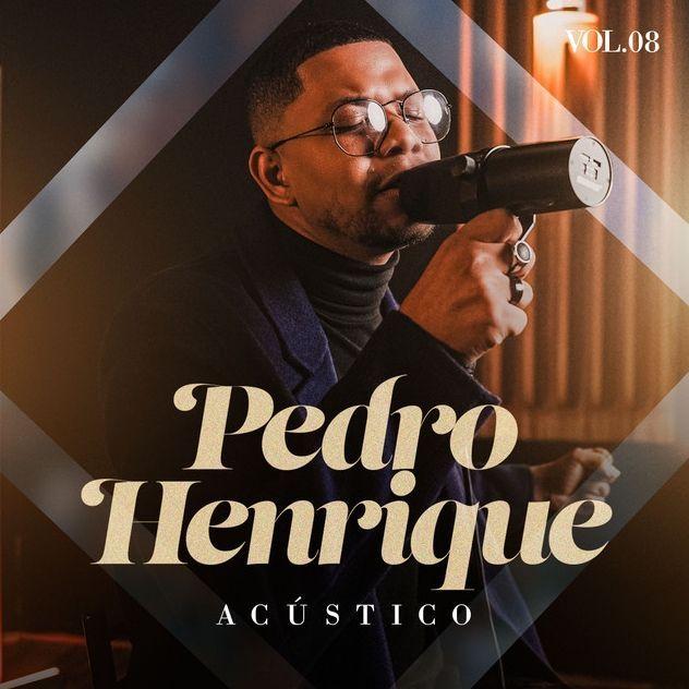 Portada de Álbum "Acústico - Vol. 8", de Pedro Henrique (Gospel)