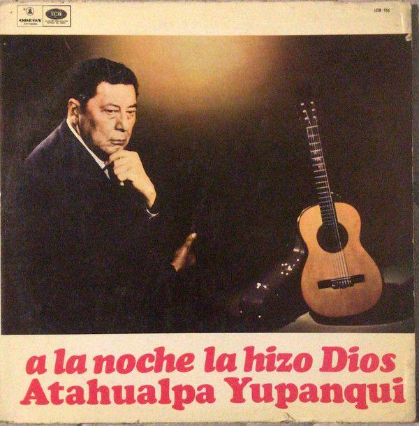 Portada de Álbum "A La Noche La Hizo Dios", de Atahualpa Yupanqui