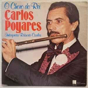Album cover of "o Choro do Rei, Carlos Poyares Interpreta Roberto" by Carlos Poyares e Conjunto