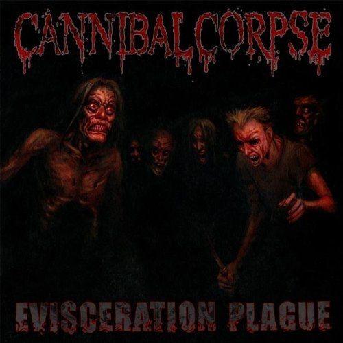 Album cover of "Evisceration Plague" by Cannibal Corpse