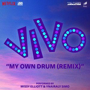Portada de Sencillo/EP "My Own Drum (remix) [From the Motion Picture "Vivo"] (feat. Missy Elliott)", de Ynairaly Simo
