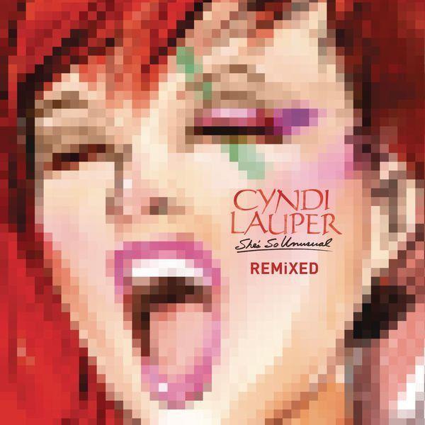 Capa do Single/EP "She's So Unusual: REMiXED", de Cyndi Lauper