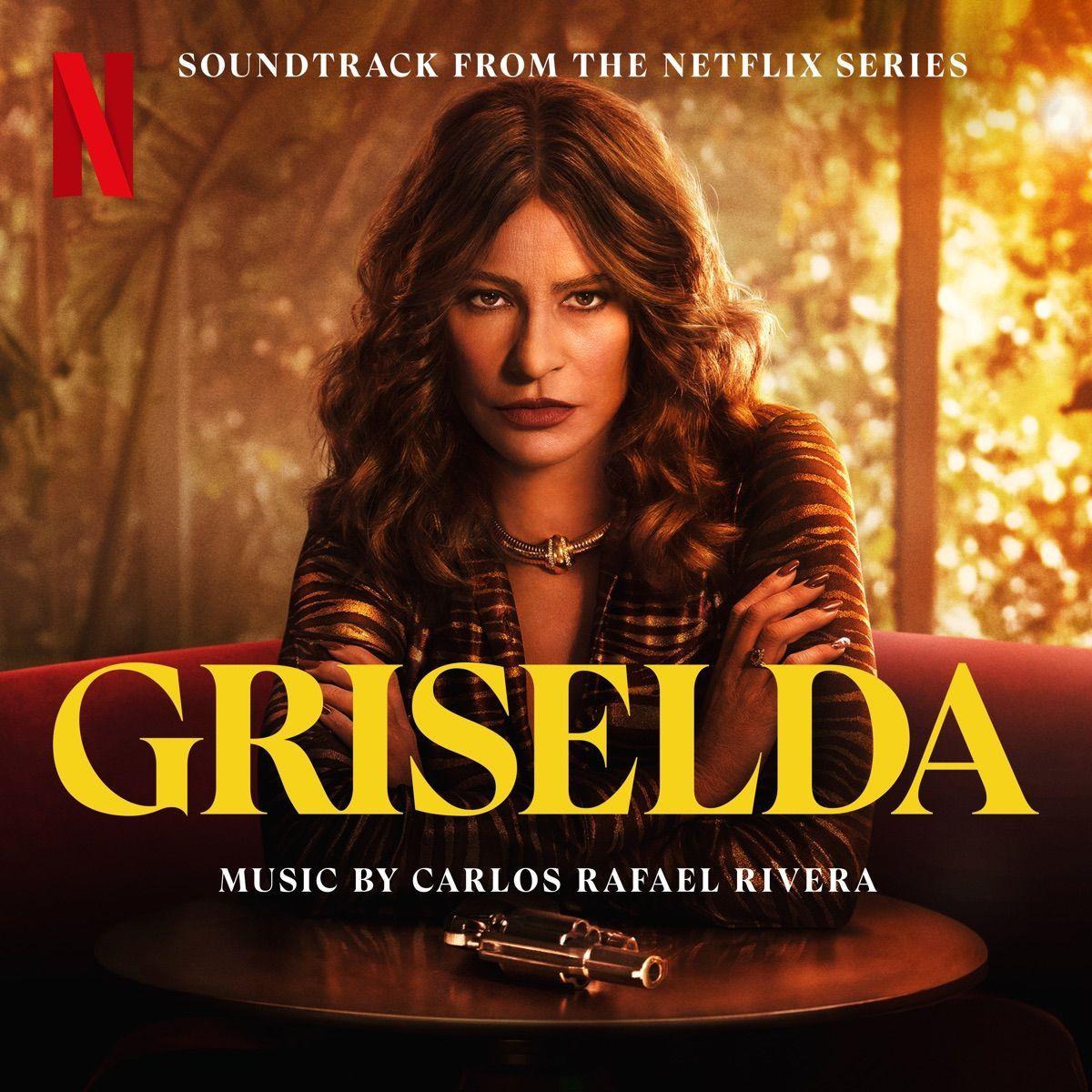 Album cover of "Griselda (Soundtrack from the Netflix Series)" by Carlos Rafael Rivera