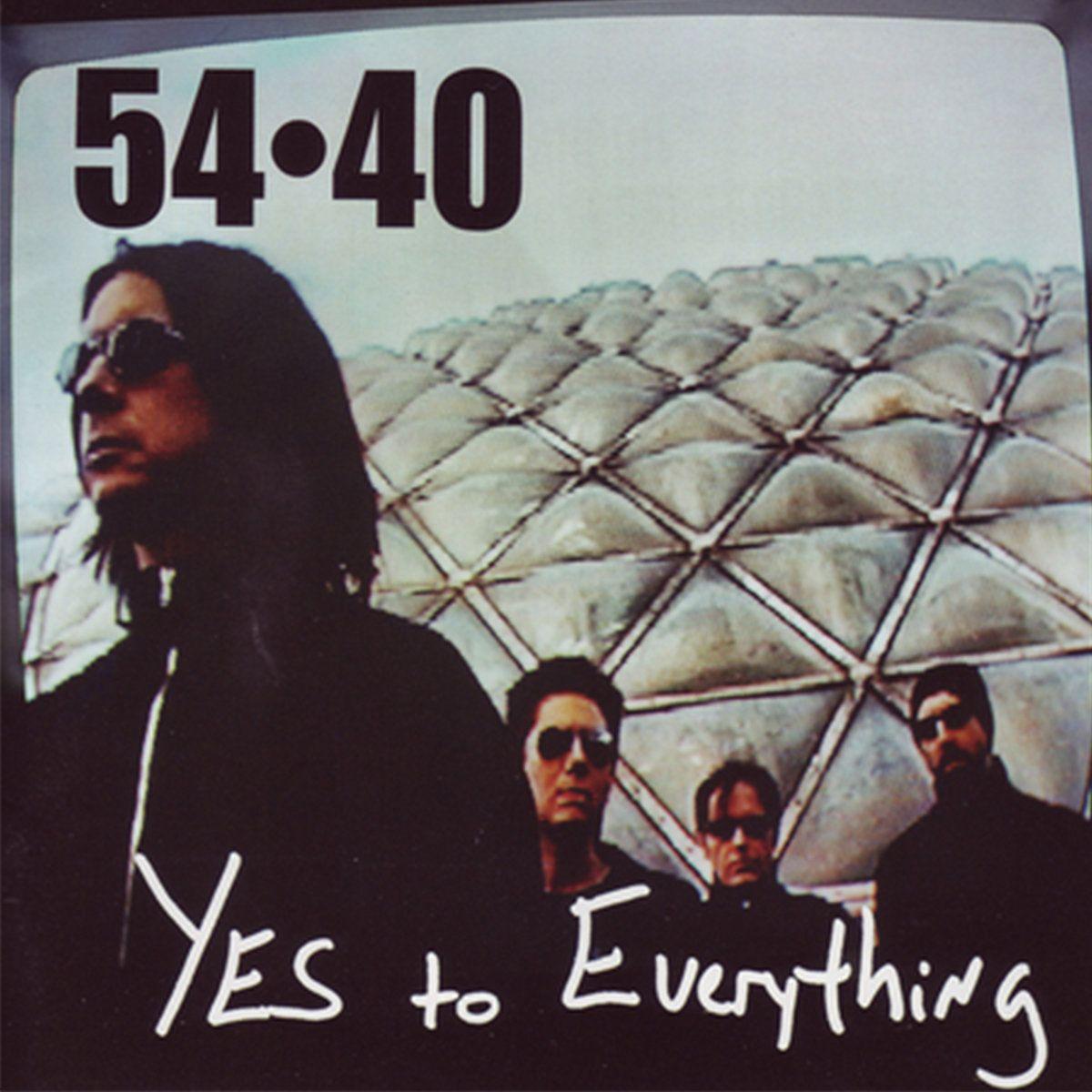 Album cover of "Yes To Everything" by 54-40