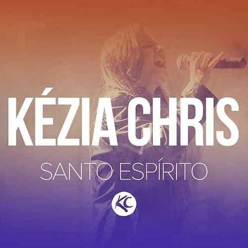 Portada de Álbum "Santo Espírito", de Kézia Chris
