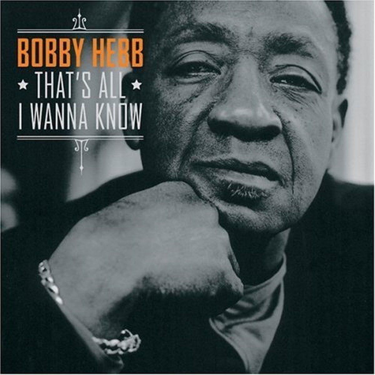 Capa do Álbum "That's All I Wanna Know", de Bobby Hebb