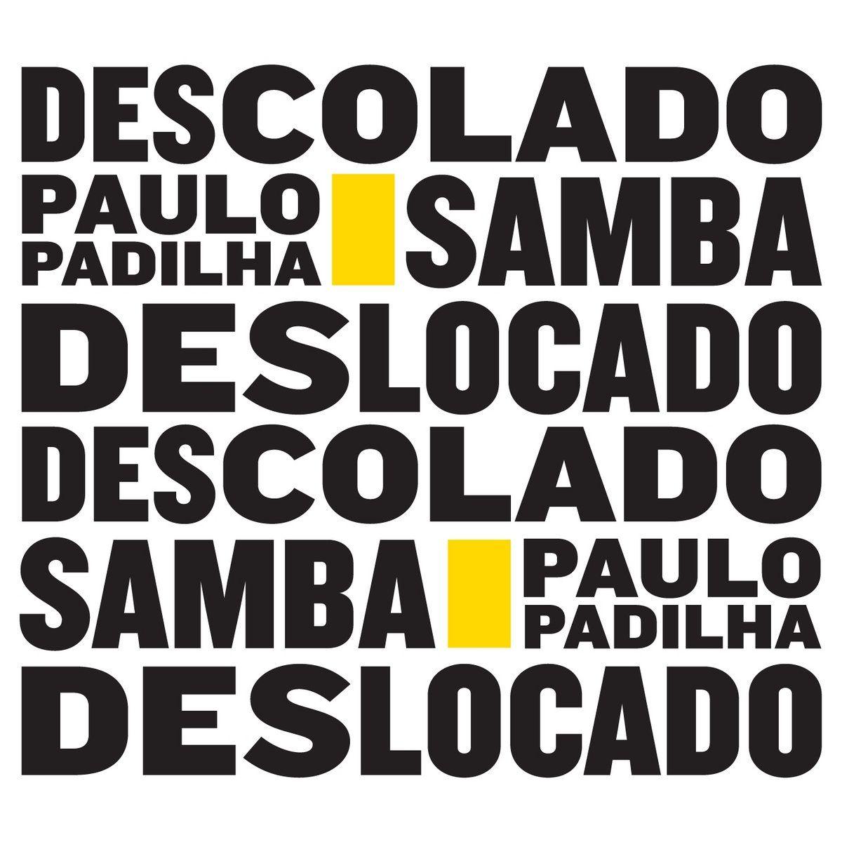 Portada de Álbum "Descolado Samba Descolado ", de Paulo Padilha