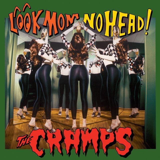 Portada de Álbum "Look Mom No Head", de The Cramps