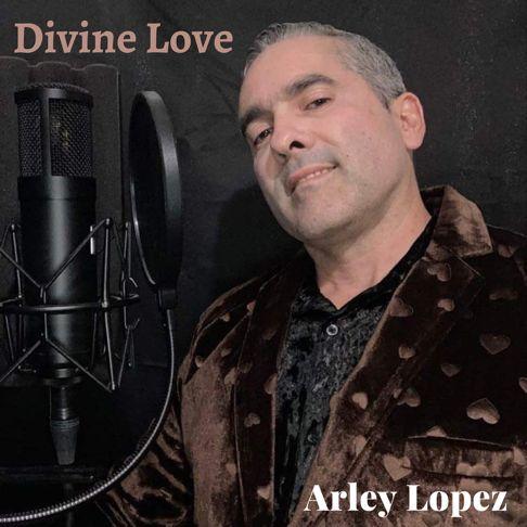 Portada de Álbum "Divine Love", de Arley Lopez