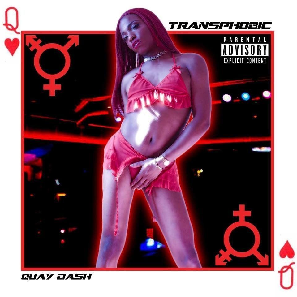 Capa do Single/EP "Transphobic", de Quay Dash