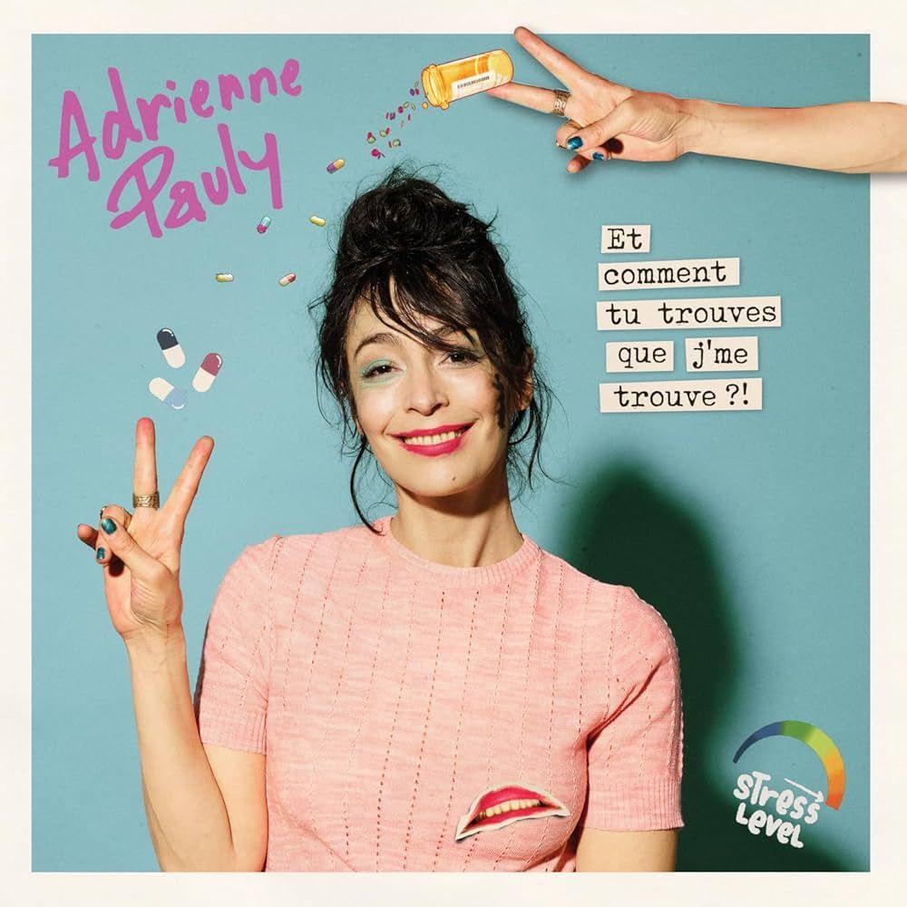 Portada de Álbum "Et Comment Tu Trouves Que J'me Trouve?!", de Adrienne Pauly