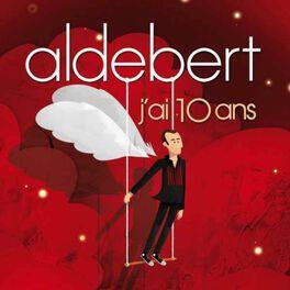 Capa do Álbum "J'ai 10 Ans", de Aldebert