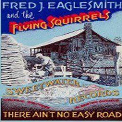 Portada del álbum "There Ain't No Easy Road", de Fred Eaglesmith