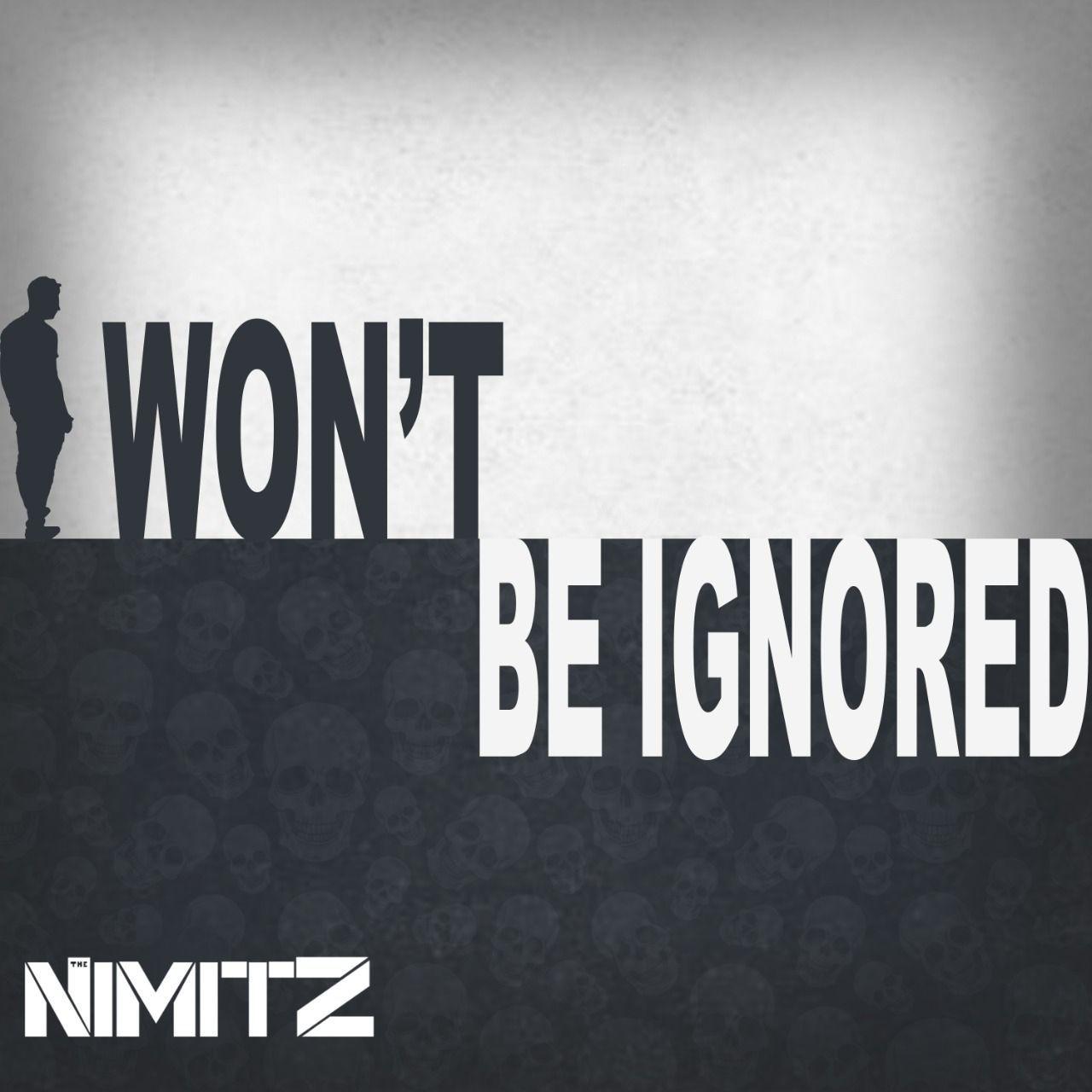 Capa do Single/EP "I Won't Be Ignored ", de The Nimitz
