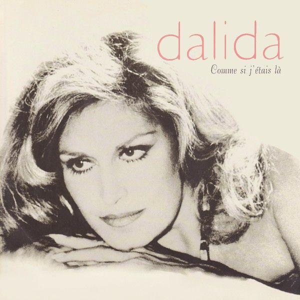 Capa do Álbum "Comme Si J'étais Là", de Dalida