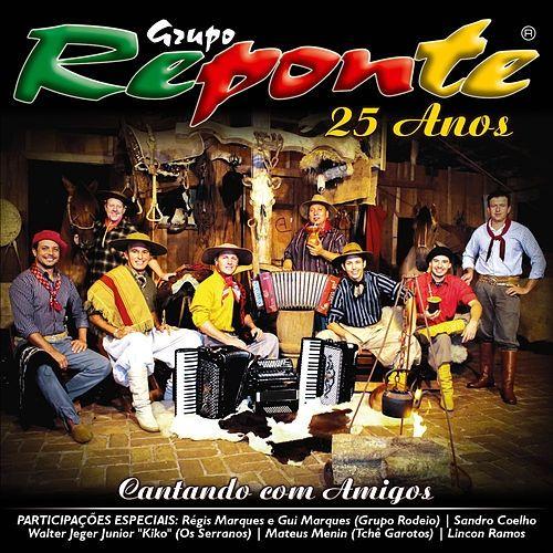 Capa do Álbum "25 Anos: Cantando Com Amigos", de Grupo Reponte