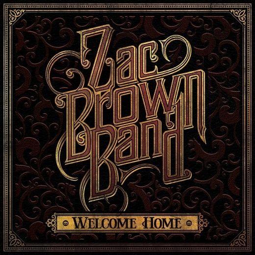 Portada de Álbum "Welcome Home", de Zac Brown Band