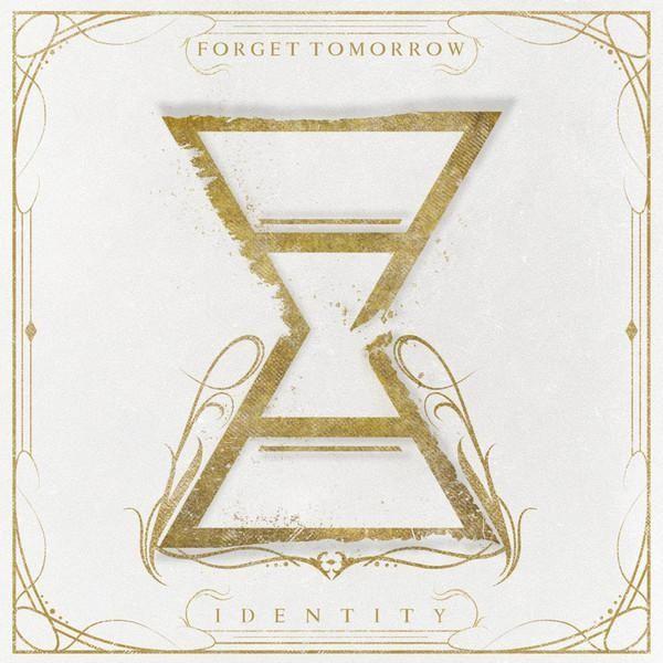 Capa do Single/EP "Identity ", de Forget Tomorrow