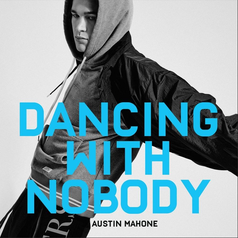 Portada de Sencillo/EP "Dancing With Nobody", de Austin Mahone
