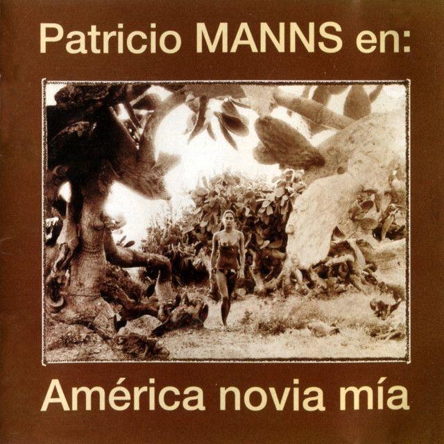 Portada de Álbum "América Novia Mía", de Patricio Manns