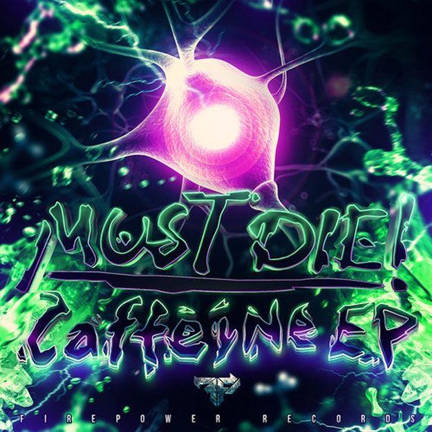 Portada de Álbum "Caffeine", de Must Die