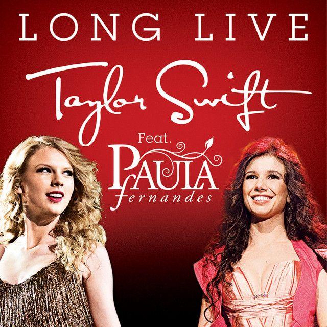Album cover of "Long Live (feat. Paula Fernandes)" by Taylor Swift