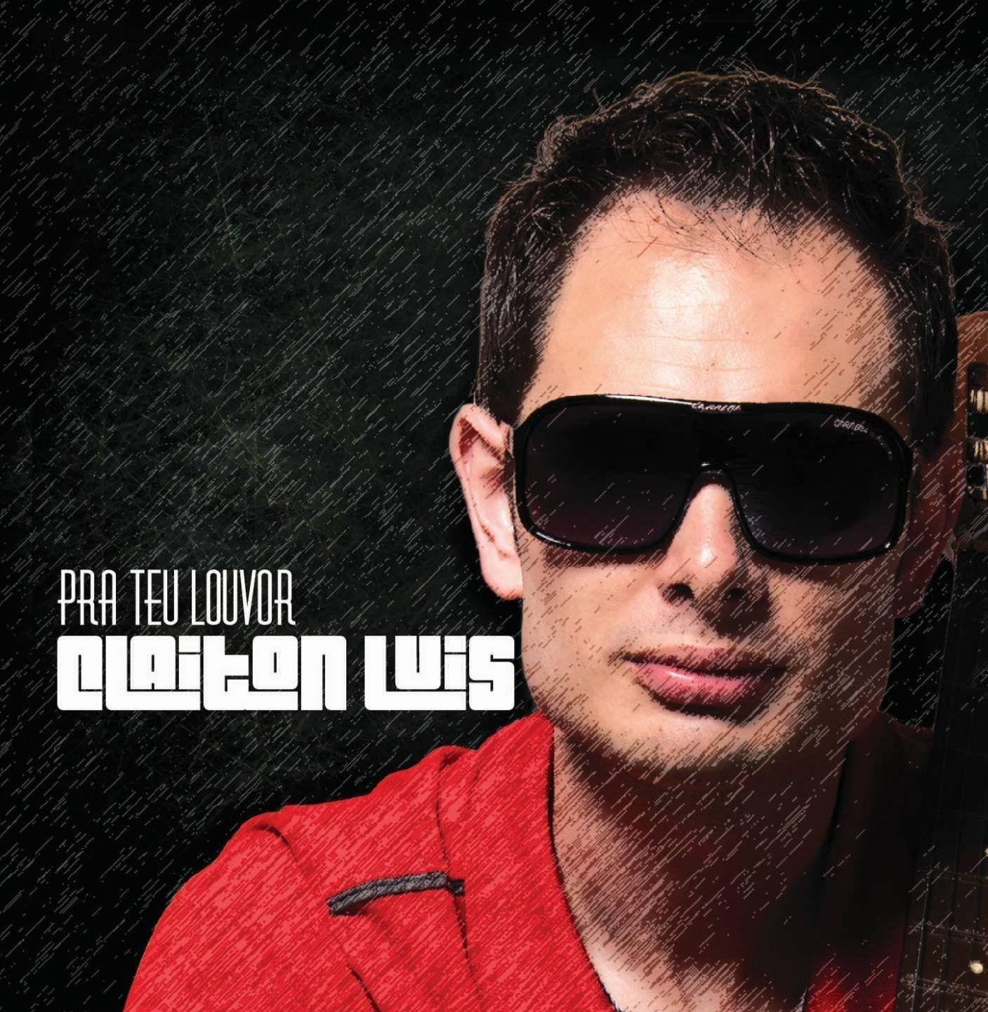 Portada de Álbum "Pra Teu Louvor", de Claiton Luis