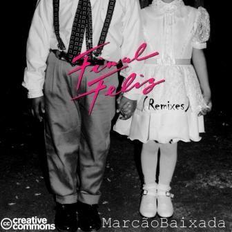 Portada de Sencillo/EP "Final Feliz", de Marcão Baixada