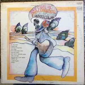 Capa do Álbum "Love Can Be Found Anywhere (Even In a Guitar)", de Albert Collins