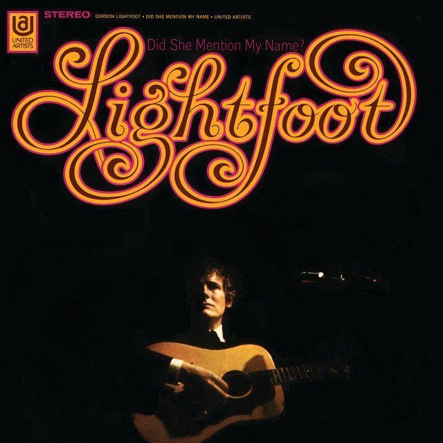 Portada de Álbum "Did She Mention My Name", de Gordon Lightfoot