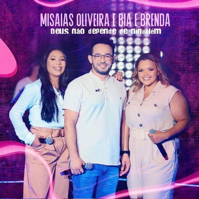 Single/EP cover of "Deus Não Depende de Ninguém (part. Misaias Oliveira)" by Bia e Brenda