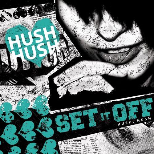 Album cover of "Hush Hush - Single" by Set It Off