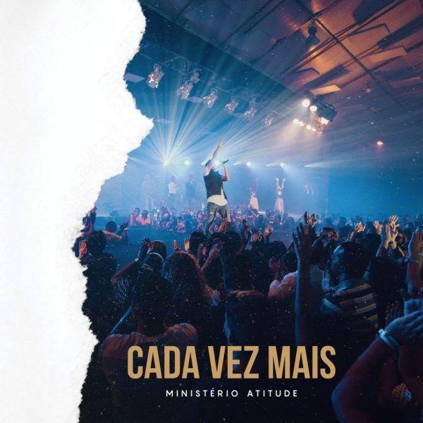 Album cover of "Cada Vez Mais" by Ministério Atitude