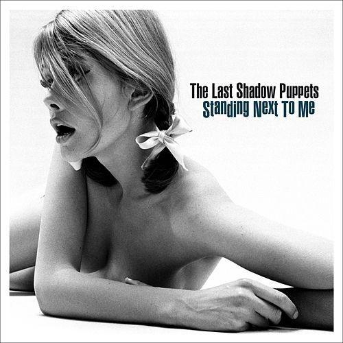 Portada de Sencillo/EP "Standing Next to Me", de The Last Shadow Puppets