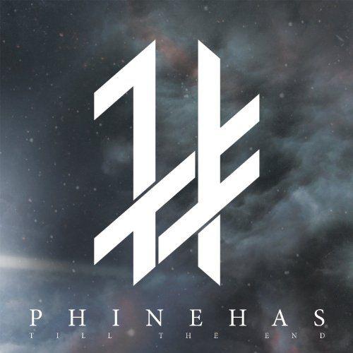 Capa do Álbum "Till The End", de Phinehas