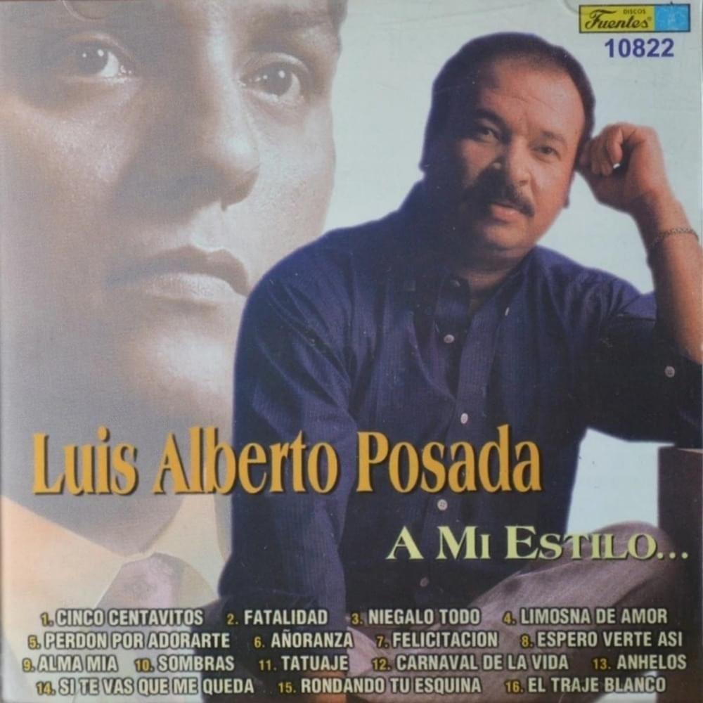 Album cover of "A Mi Estilo" by Luis Alberto Posada