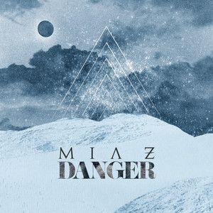Portada de Sencillo/EP "Danger", de Mia Z