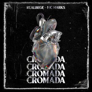 Album cover of "Cromada (part. Real Bege)" by MC Marks
