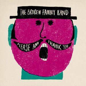 Portada de Álbum "Please And Thank You", de The Broken Family Band