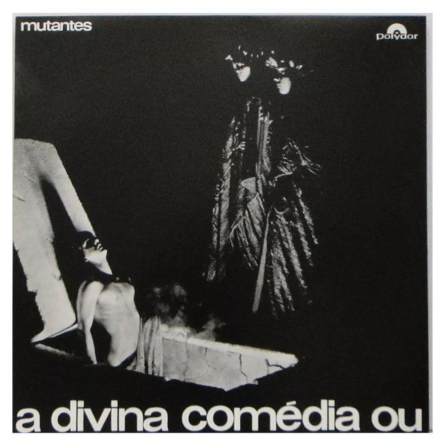 Capa do Álbum "A Divina Comédia Ou Ando Meio Desligado", de Os Mutantes