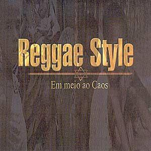 Portada de Álbum "Em Meio ao Caos", de Reggae Style