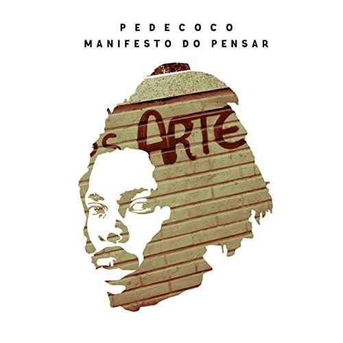Capa do Álbum "Manifesto do Pensar", de Pedecoco