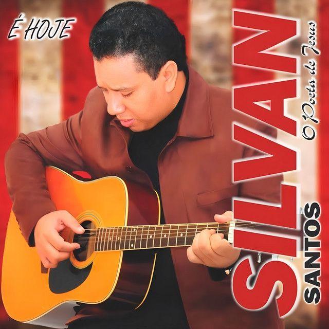 Portada de Álbum "É Hoje", de Silvan Santos