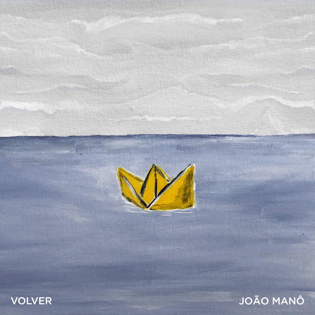 Portada de Sencillo/EP "Volver", de João Manô