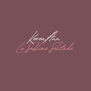 Capa do Single/EP "La sublime solitude", de Keren Ann