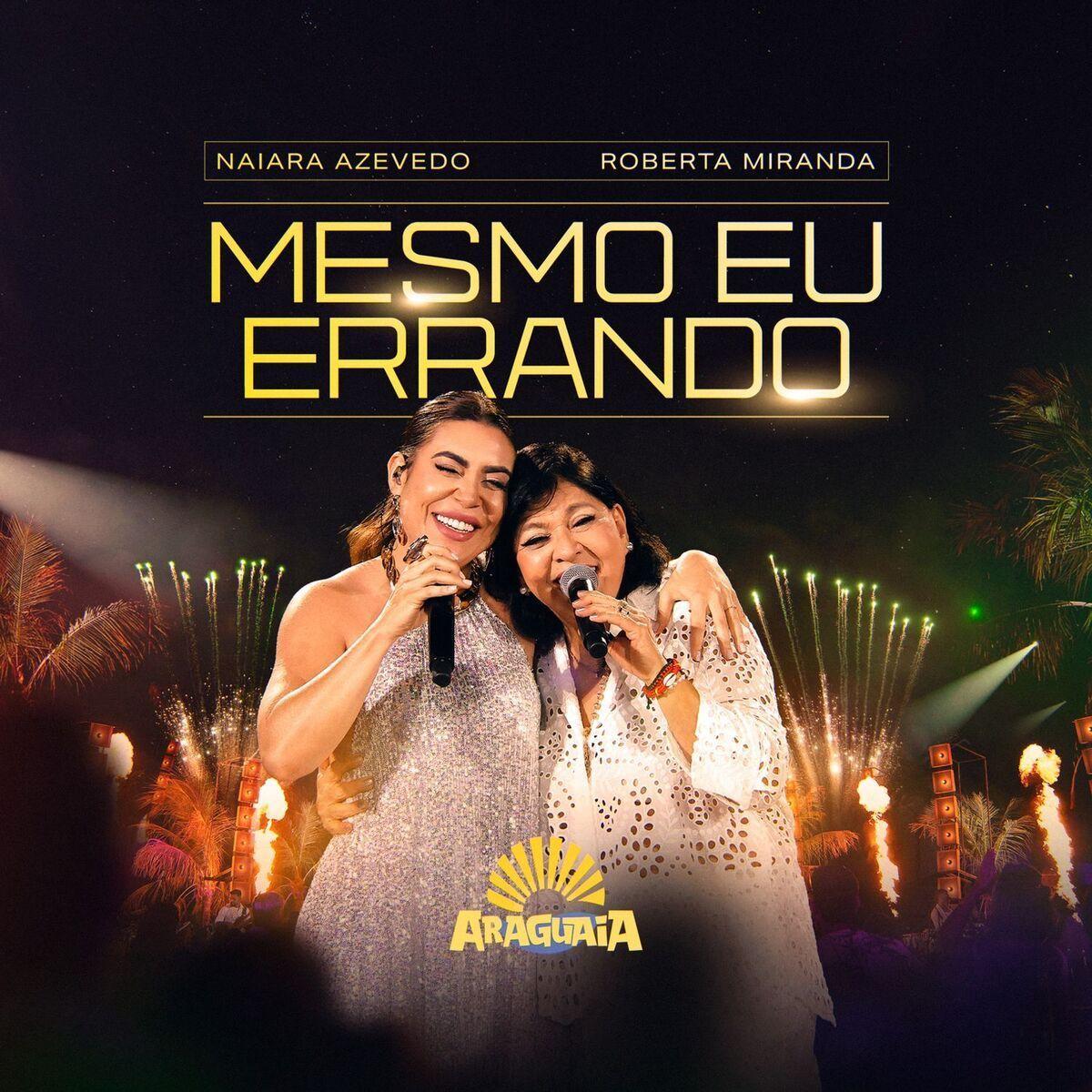 Album cover of "Mesmo Eu Errando (part. Naiara Azevedo)" by Roberta Miranda
