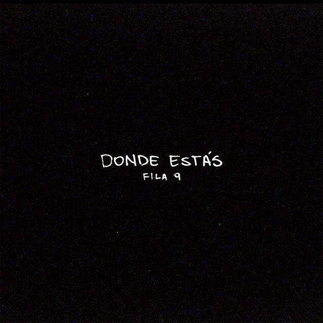 Portada de Sencillo/EP "Donde Estas?", de Fila 9