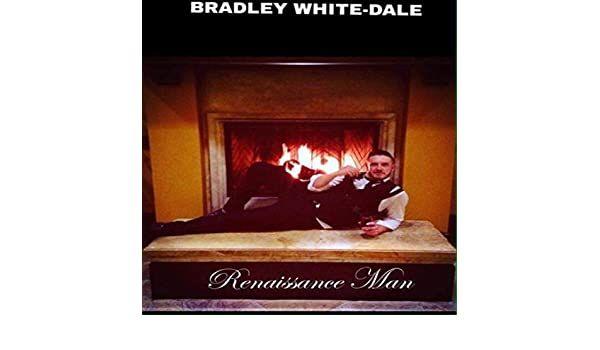 Portada de Álbum "Renaissance Man", de Bradley White Dale